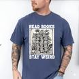 Read Books Stay Weird Introvert Book Lover Book Men's Comfort Colors T-Shirt Blue Jean Read Books Stay Weird Introvert Book Lover Book Men's Comfort Colors T-Shirt Blue Jean