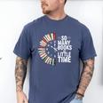 Retro So Many Books Little Time Book Clock Reading Men's Comfort Colors T-Shirt Blue Jean