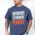 Sarcastic Introvert Extrover Pervert Men's Comfort Colors T-Shirt Blue Jean