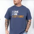 I Came i Saw i Left Early Introvert Men's Comfort Colors T-Shirt Blue Jean I Came i Saw i Left Early Introvert Men's Comfort Colors T-Shirt Blue Jean