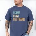 I Came I Saw I Left Early Introverts Lovers Men's Comfort Colors T-Shirt Blue Jean