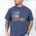 I Came I Saw I Left Early Introverts Lovers Men's Comfort Colors T-Shirt Blue Jean