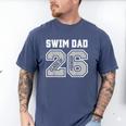 Senior Swim Dad 2026 Swimmer Swim Dad Senior Class Of 26 Men's Comfort Colors T-Shirt Blue Jean