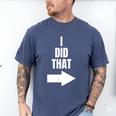 I Did That Shirt Pregnant Dad T-Shirt Men's Comfort Colors T-Shirt Blue Jean