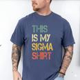 This Is My Sigma Shirt Male Lone Wolf Minimalist Introvert Men's Comfort Colors T-Shirt Blue Jean This Is My Sigma Shirt Male Lone Wolf Minimalist Introvert Men's Comfort Colors T-Shirt Blue Jean
