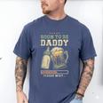 Soon To Be Daddy Fatherhood Baby Announcement Future Dad Men's Comfort Colors T-Shirt Blue Jean