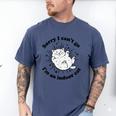 Sorry I Can't Go I'm An Indoor Cat Quote Introvert Men's Comfort Colors T-Shirt Blue Jean