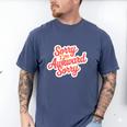 Sorry I'm Awkward Sorry Introvert Humor Men's Comfort Colors T-Shirt Blue Jean