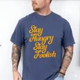 Stay Hungry Stay Foolish Shirt Motivational Graduation Tee Men's Comfort Colors T-Shirt Blue Jean