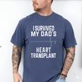 I Survived My Dad's Heart Transplant Men's Comfort Colors T-Shirt Blue Jean