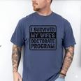 I Survived My Wife's Doctorate Program PhD Graduation Men's Comfort Colors T-Shirt Blue Jean