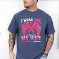 I Wear Pink In Memory Of My Wife Breast Cancer Awareness Day Men's Comfort Colors T-Shirt Blue Jean I Wear Pink In Memory Of My Wife Breast Cancer Awareness Day Men's Comfort Colors T-Shirt Blue Jean