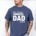 Yankees North Best Freakin' Dad Ever HS Men's Comfort Colors T-Shirt Blue Jean