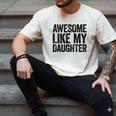 Awesome Like My Daughter Shirt Men Dad Fathers Day Men's Comfort Colors T-Shirt Ivory