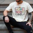 Homebody Stay At Home Introvert Home Body Cute Women Men's Comfort Colors T-Shirt Ivory Homebody Stay At Home Introvert Home Body Cute Women Men's Comfort Colors T-Shirt Ivory