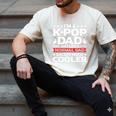 I'm A K-Pop Dad Just Like Normal Dad Except Much Cooler Men's Comfort Colors T-Shirt Ivory