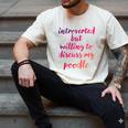 Introverted Willing To Discuss Poodle Introvert Men's Comfort Colors T-Shirt Ivory Introverted Willing To Discuss Poodle Introvert Men's Comfort Colors T-Shirt Ivory