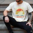 Lawn Mowing Dad Im Sexy And I Mow It Mower Garden Men's Comfort Colors T-Shirt Ivory