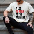 A Lot To Read At The Moment Reading Book Reader Nerd Men's Comfort Colors T-Shirt Ivory
