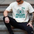 Ovarian Cancer Shirt I Wear Teal In Memory Of My Sister Men's Comfort Colors T-Shirt Ivory Ovarian Cancer Shirt I Wear Teal In Memory Of My Sister Men's Comfort Colors T-Shirt Ivory