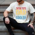 Tater Tots Dad Like a Regular Dad But Cooler Men's Comfort Colors T-Shirt Ivory