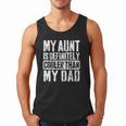 My Aunt Is Definitely Cooler Than My Dad Boy Girl Aunt Love Men Tank Top