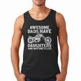 Awesome Dads Have Daughters And Motorcycles Men Fathers Day Men Tank Top