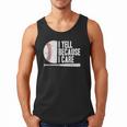 Baseball Fan Humor I Yell Because I Care Baseball Dads Men Tank Top