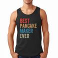 Best Pancake Maker Ever Baking For Baker Dad Or Mom Men Tank Top