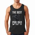 Best Pug Dad Ever Fathers Day Cute Daddy Dad Pug Men Tank Top Best Pug Dad Ever Fathers Day Cute Daddy Dad Pug Men Tank Top