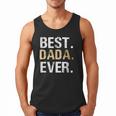 Birthday Fathers Day Christmas For Dada Dada From Granddaughter Grandson Best Dada Men Tank Top
