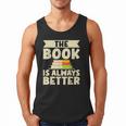 The Book Is Always Better Thriller Men Tank Top