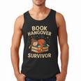 Book Hangover Survivor Reading Humor Librarian Bibliophiles Men Tank Top Book Hangover Survivor Reading Humor Librarian Bibliophiles Men Tank Top
