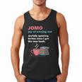 Books Saying JOMO Joy Of Missing Out For Bookworms Men Tank Top Books Saying JOMO Joy Of Missing Out For Bookworms Men Tank Top