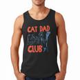 Cat Dad Club Life Is Better With Cats Cat Dad Retro Men Tank Top