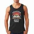 Chapter Sixty Nine Book Reading 69th Birthday 69 Year Old Men Tank Top
