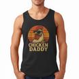 Chicken Daddy Vintage Chicken Dad Farmer Poultry Farmer Men Tank Top