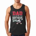 Dad Of The Birthday Boy Shirt Soccer Party Family Daddy Men Tank Top