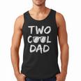 Dad Of The Birthday Boy Two Cool 2nd Bday Family Matching Men Tank Top