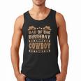 Dad Of The Birthday Cowboy Cute Western Bday Boy Birthday Men Tank Top