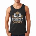 Dad Of The Birthday Cowboy Themed Birthday Boy Rodeo Cowboy Men Tank Top