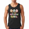 Dad Of The Birthday Girl Sweet Donut Birthday Family Men Tank Top