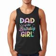 Dad Of The Birthday Girl Tie Dye Girl Bday Party Men Tank Top Dad Of The Birthday Girl Tie Dye Girl Bday Party Men Tank Top