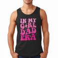 In My Dad Era Girl Groovy Retro Papa Fathers Day Men Tank Top