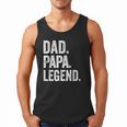 Dad Papa Legend Vintage Distressed Bold Papa Graphic Men Tank Top Dad Papa Legend Vintage Distressed Bold Papa Graphic Men Tank Top