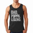 Dad Poppa Legend Vintage Distressed Bold Poppa Graphic Men Tank Top