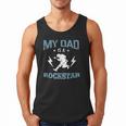 MY DAD IS A ROCKSTAR DADDY Father Sday Men Tank Top