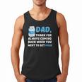 DAD Thanks For Coming Back When You Went To Get Milk Men Tank Top DAD Thanks For Coming Back When You Went To Get Milk Men Tank Top
