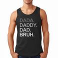 Dada Daddy Dad Bruh Husband Dad Father's Day Men Tank Top Dada Daddy Dad Bruh Husband Dad Father's Day Men Tank Top