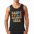 Daddy Of The Birthday Girl Groovy Themed Father Dad Men Tank Top